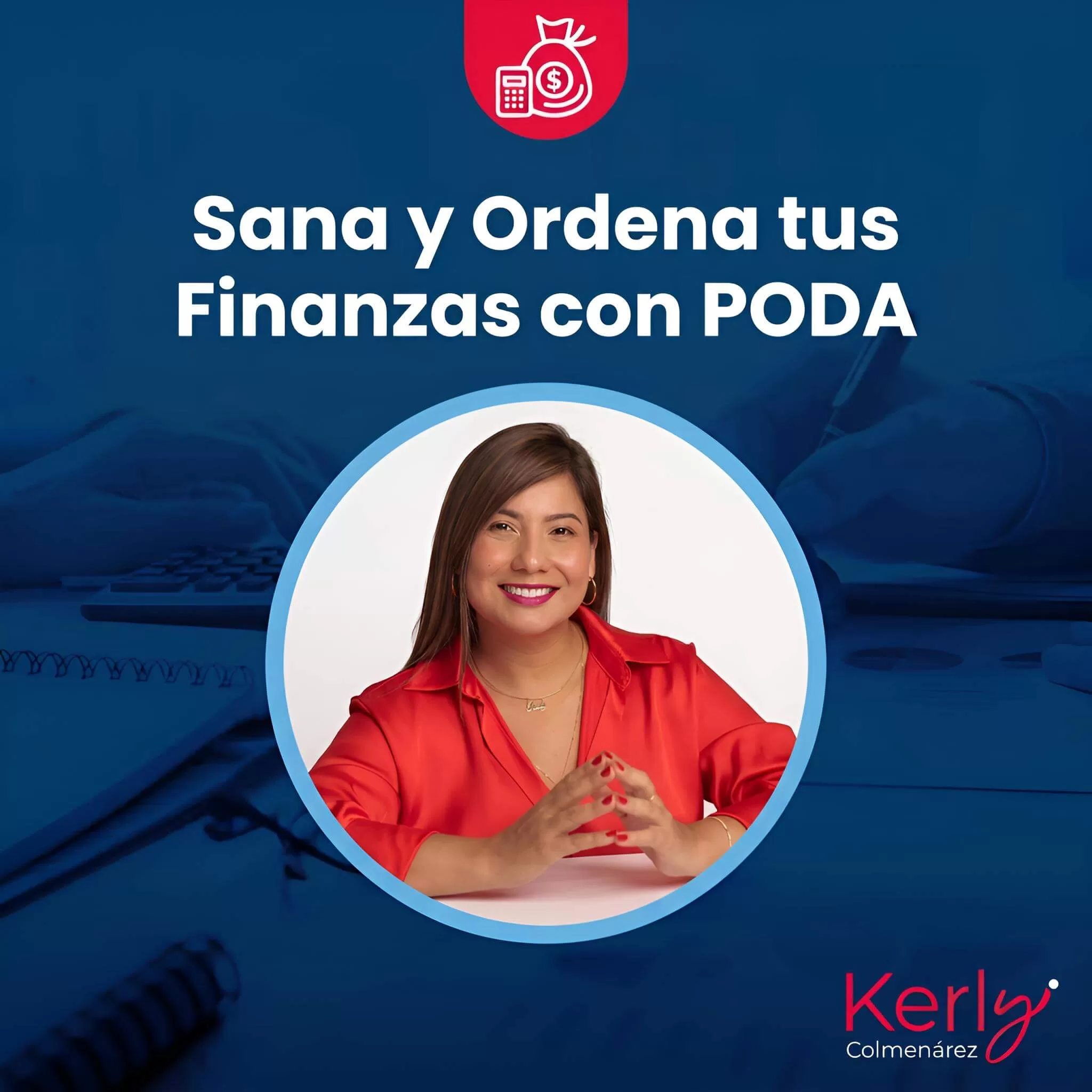 Sana y Ordena tus Finanzas con PODA (modalidad grabada)